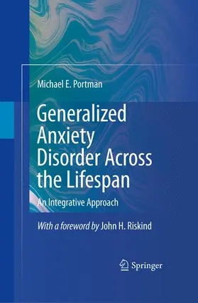 Portman |  Generalized Anxiety Disorder Across the Lifespan | Buch |  Sack Fachmedien