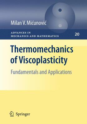 Micunovic |  Thermomechanics of Viscoplasticity | Buch |  Sack Fachmedien