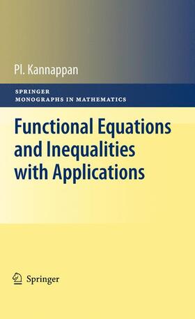 Kannappan |  Functional Equations and Inequalities with Applications | Buch |  Sack Fachmedien