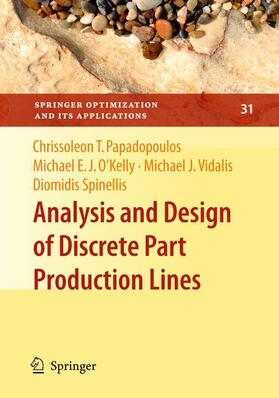 Papadopoulos / O'Kelly / Vidalis |  Analysis and Design of Discrete Part Production Lines | Buch |  Sack Fachmedien