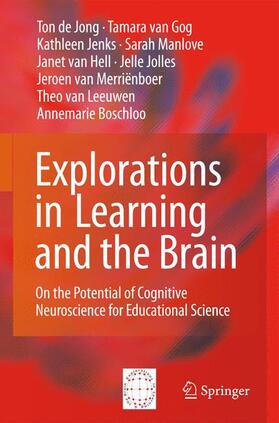 de Jong / van Gog / Jenks |  Explorations in Learning and the Brain | Buch |  Sack Fachmedien