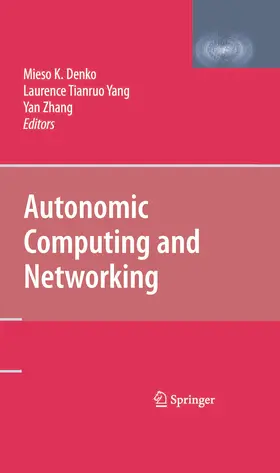 Denko / Zhang / Yang |  Autonomic Computing and Networking | eBook | Sack Fachmedien