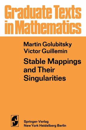 Guillemin / Golubitsky |  Stable Mappings and Their Singularities | Buch |  Sack Fachmedien