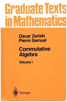 Zariski / Samuel |  Commutative Algebra I | Buch |  Sack Fachmedien