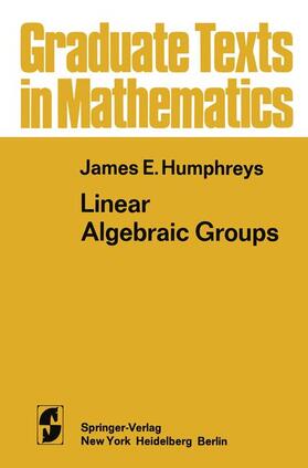 Humphreys |  Linear Algebraic Groups | Buch |  Sack Fachmedien