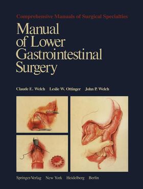 Welch / Ottinger |  Manual of Lower Gastrointestinal Surgery | Buch |  Sack Fachmedien