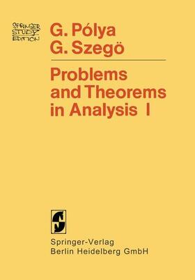 Polya / Szegö |  Problems and Theorems in Analysis | Buch |  Sack Fachmedien