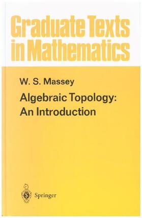 Massey |  Algebraic Topology: An Introduction | Buch |  Sack Fachmedien