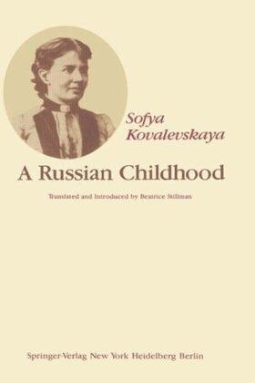 Kovalevskaya / Stillman |  A Russian Childhood | Buch |  Sack Fachmedien