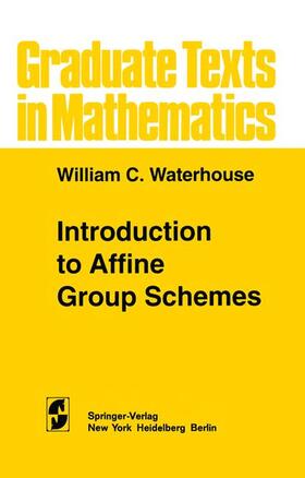 Waterhouse |  Introduction to Affine Group Schemes | Buch |  Sack Fachmedien