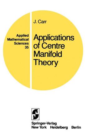 Carr |  Applications of Centre Manifold Theory | Buch |  Sack Fachmedien