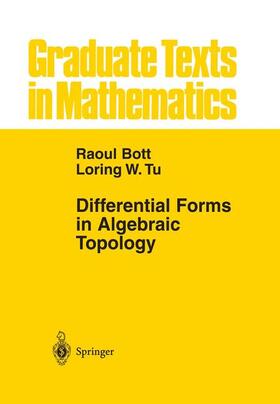 Tu / Bott |  Differential Forms in Algebraic Topology | Buch |  Sack Fachmedien