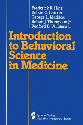 Hine / Carson / Williams |  Introduction to Behavioral Science in Medicine | Buch |  Sack Fachmedien