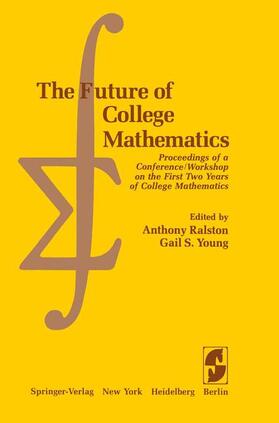 Ralston / Young |  The Future of College Mathematics | Buch |  Sack Fachmedien