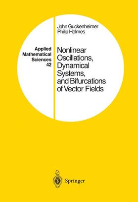 Holmes / Guckenheimer |  Nonlinear Oscillations, Dynamical Systems, and Bifurcations of Vector Fields | Buch |  Sack Fachmedien