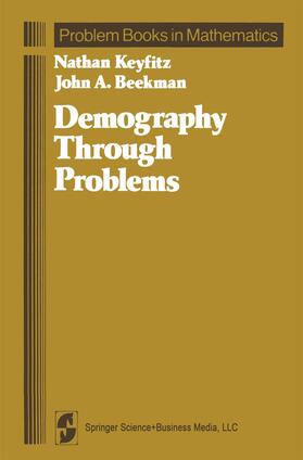 Beekman / Keyfitz |  Demography Through Problems | Buch |  Sack Fachmedien