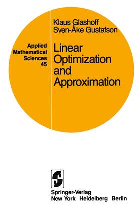 Gustafson / Glashoff |  Linear Optimization and Approximation | Buch |  Sack Fachmedien