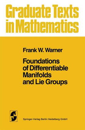 Warner |  Foundations of Differentiable Manifolds and Lie Groups | Buch |  Sack Fachmedien