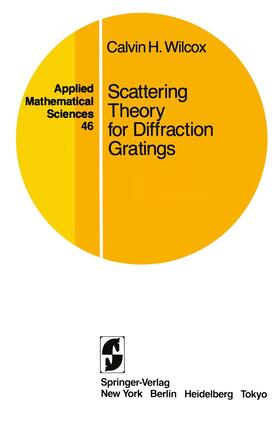 Wilcox | Scattering Theory for Diffraction Gratings | Buch | 978-0-387-90924-0 | sack.de