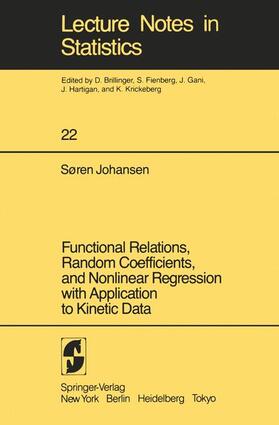 Johansen |  Functional Relations, Random Coefficients, and Nonlinear Regression with Application to Kinetic Data | Buch |  Sack Fachmedien