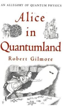 Gilmore |  Alice in Quantumland | Buch |  Sack Fachmedien