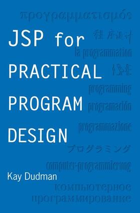 DUDMAN |  JSP for Practical Program Design | Buch |  Sack Fachmedien