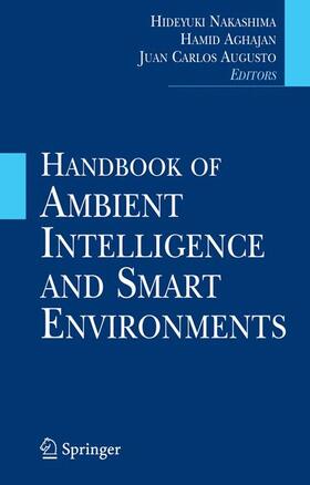 Nakashima / Aghajan / Augusto | Handbook of Ambient Intelligence and Smart Environments | Buch | 978-0-387-93807-3 | sack.de