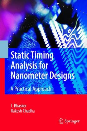 Bhasker / Chadha |  Static Timing Analysis for Nanometer Designs | Buch |  Sack Fachmedien