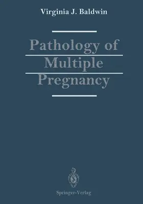 Baldwin |  Pathology of Multiple Pregnancy | Buch |  Sack Fachmedien