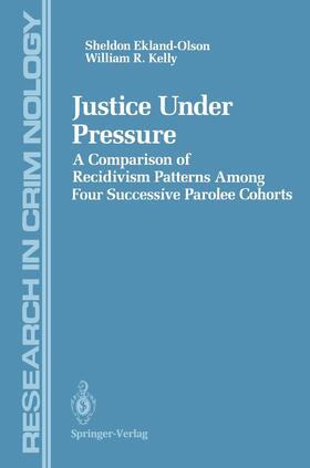 Ekland-Olson / Kelly |  Justice Under Pressure | Buch |  Sack Fachmedien