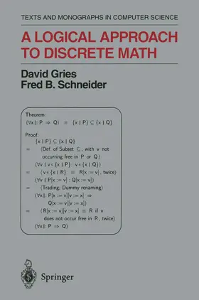 Gries / Schneider |  A Logical Approach to Discrete Math | Buch |  Sack Fachmedien