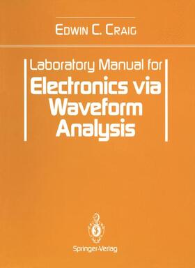 Craig |  Laboratory Manual for Electronics via Waveform Analysis | Buch |  Sack Fachmedien