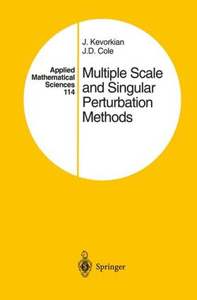 Cole / Kevorkian |  Multiple Scale and Singular Perturbation Methods | Buch |  Sack Fachmedien