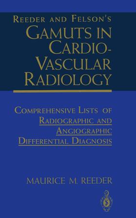 Reeder |  Reeder and Felson¿s Gamuts in Cardiovascular Radiology | Buch |  Sack Fachmedien