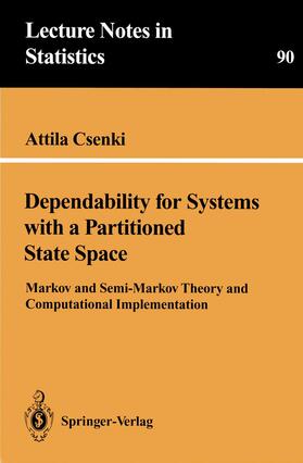 Csenki |  Dependability for Systems with a Partitioned State Space | Buch |  Sack Fachmedien