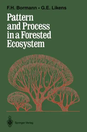 Likens / Bormann |  Pattern and Process in a Forested Ecosystem | Buch |  Sack Fachmedien