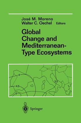 Oechel / Moreno |  Global Change and Mediterranean-Type Ecosystems | Buch |  Sack Fachmedien