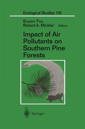 Mickler / Fox |  Impact of Air Pollutants on Southern Pine Forests | Buch |  Sack Fachmedien