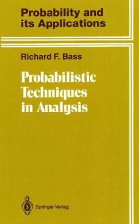 Bass |  Probabilistic Techniques in Analysis | Buch |  Sack Fachmedien