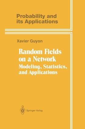 Guyon |  Random Fields on a Network: Modeling, Statistics, and Applications | Buch |  Sack Fachmedien