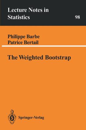 Bertail / Barbe |  The Weighted Bootstrap | Buch |  Sack Fachmedien