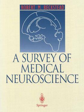 Beckstead |  A Survey of Medical Neuroscience | Buch |  Sack Fachmedien