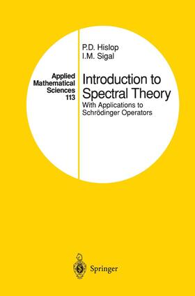 Sigal / Hislop |  Introduction to Spectral Theory | Buch |  Sack Fachmedien