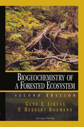 Likens / Bormann |  Biogeochemistry of a Forested Ecosystem | Buch |  Sack Fachmedien