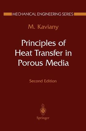 Kaviany |  Principles of Heat Transfer in Porous Media | Buch |  Sack Fachmedien