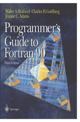 Brainerd / Adams / Goldberg |  Programmer's Guide to Fortran 90 | Buch |  Sack Fachmedien