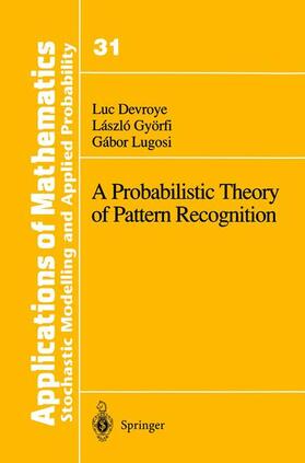 Devroye / Lugosi / Györfi |  A Probabilistic Theory of Pattern Recognition | Buch |  Sack Fachmedien