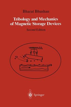 Bhushan |  Tribology and Mechanics of Magnetic Storage Devices | Buch |  Sack Fachmedien