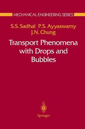 Sadhal / Chung / Ayyaswamy |  Transport Phenomena with Drops and Bubbles | Buch |  Sack Fachmedien
