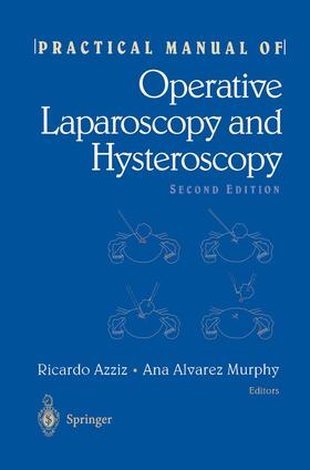 Murphy / Azziz |  Practical Manual of Operative Laparoscopy and Hysteroscopy | Buch |  Sack Fachmedien
